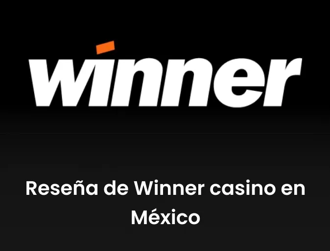 Reseña de Winner casino en México